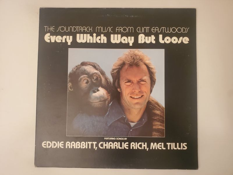 Eddie Rabbitt, Charlie Rich, Mel Tillis The Soundtrack Music from Clint Eastwood's Every Which Way But Loose vinyl record